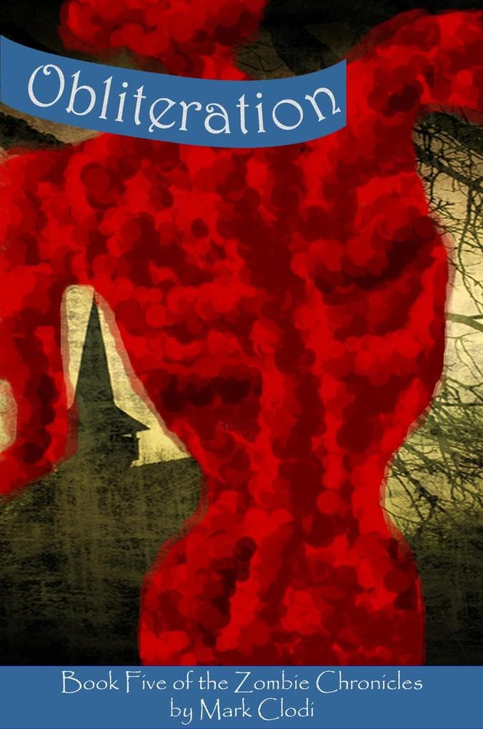 The Zombie Chronicles 5: Obliteration