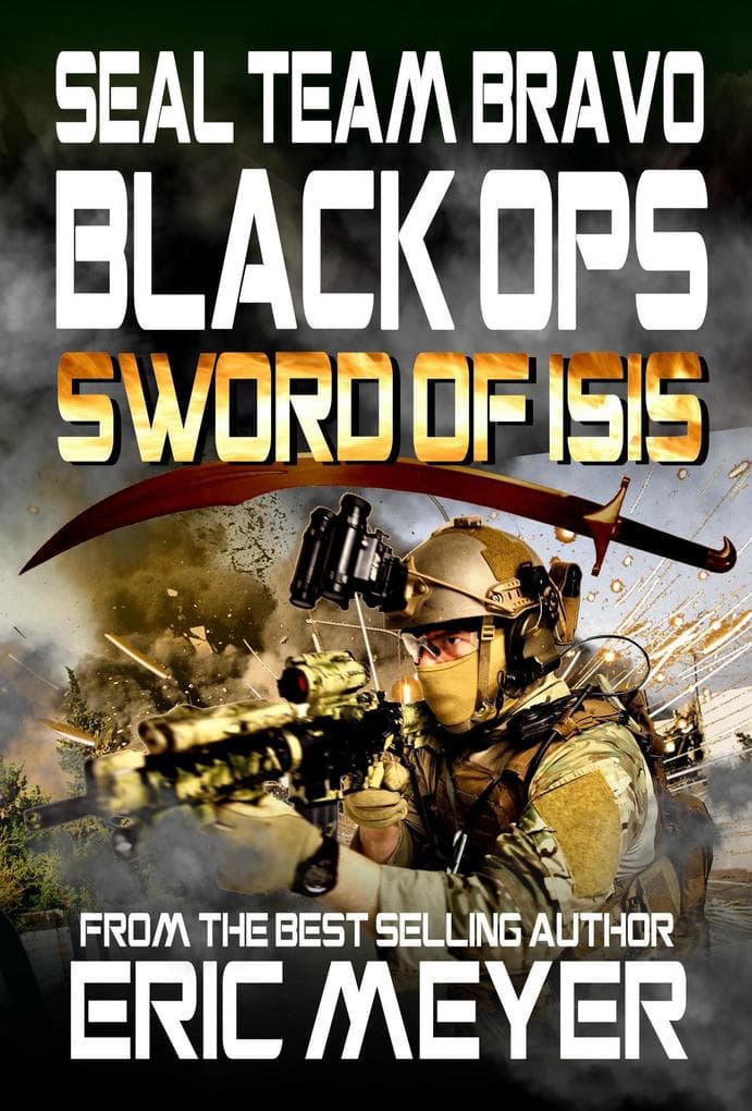 SEAL Team Bravo Black Ops - Sword of ISIS (SEAL Team Bravo: Black Ops, #8)