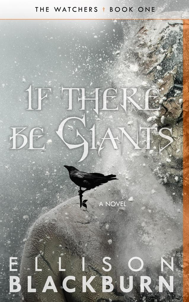 If There Be Giants (The Watchers, #1)