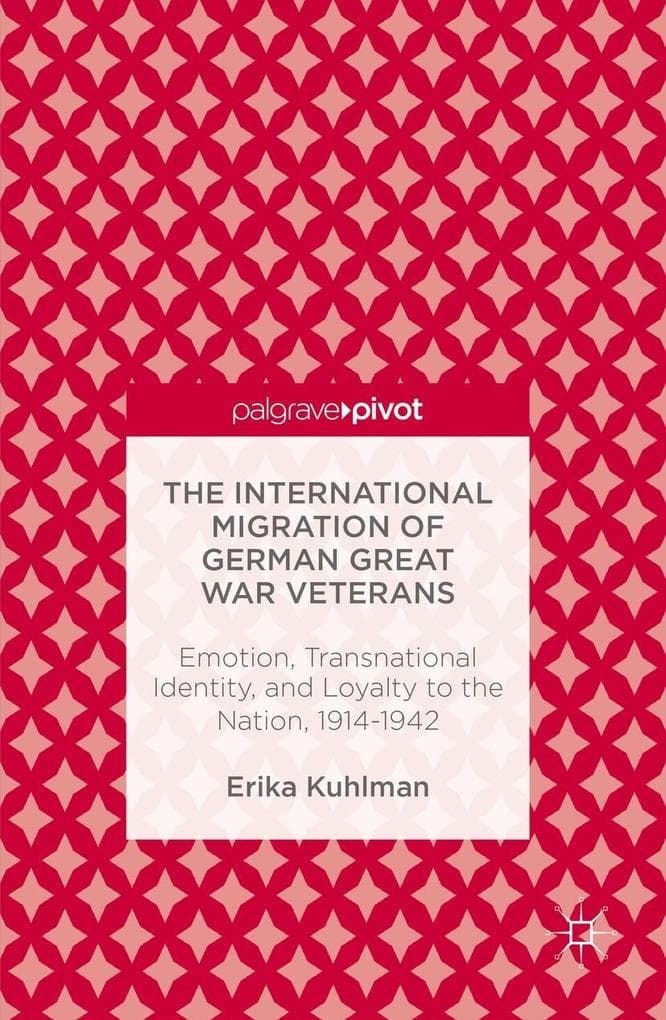 The International Migration of German Great War Veterans