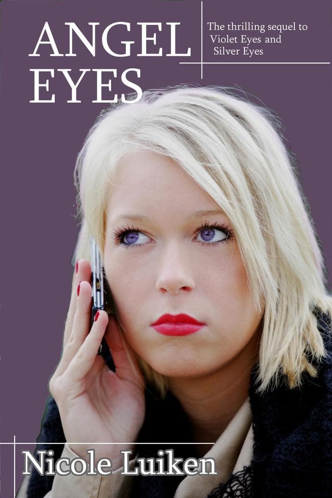 Angel Eyes (Violet Eyes, #1)