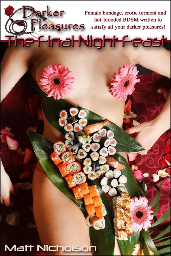 The Final Night Feast (Red Label Short Stories - Intense Female BDSM, Breast Bondage and Tit Torture, #101)