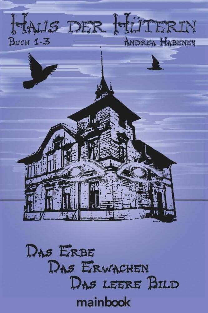 Haus der Hüterin. Buch 1-3.