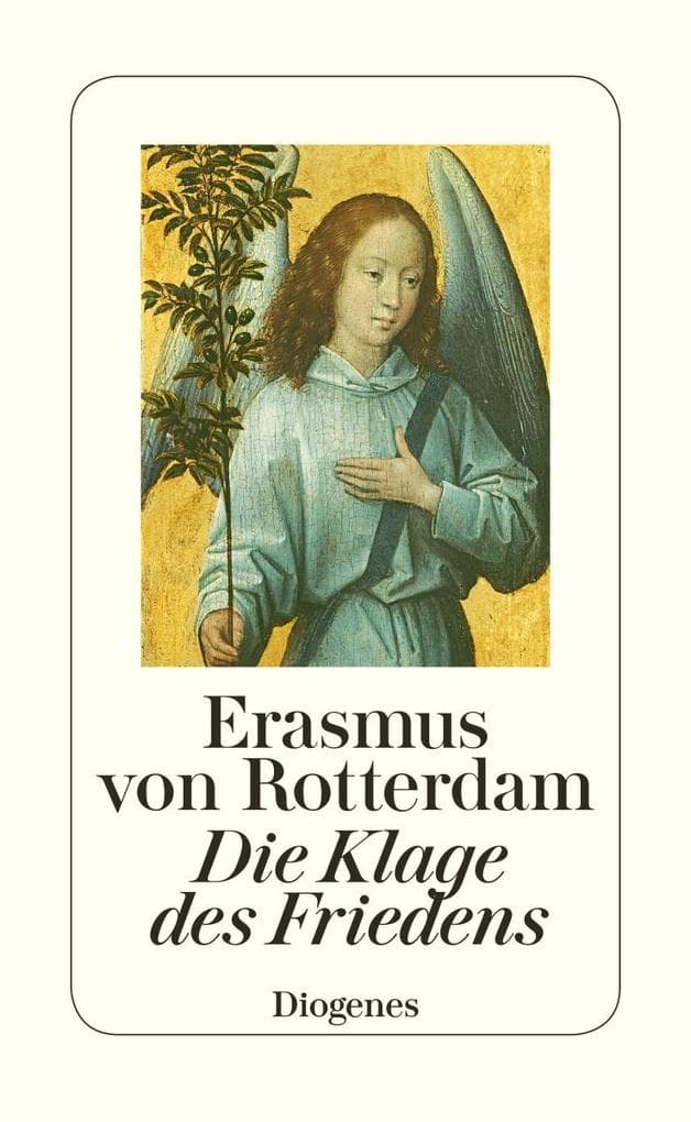 Die Klage des Friedens: Mit e. Vorw., aus d. Latein übers. u. hrsg. v. Brigitte Hannemann. Nachw. v. Stefan Zweig