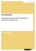 Herausforderungen und Potenziale der Transportversicherung