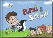 Pupsi & Stinki