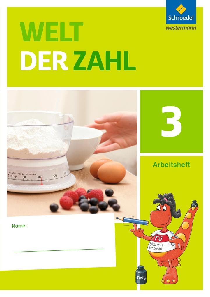 Welt der Zahl 3. Arbeitsheft. Berlin, Brandenburg, Mecklenburg-Vorpommern, Sachsen-Anhalt und Thüringen