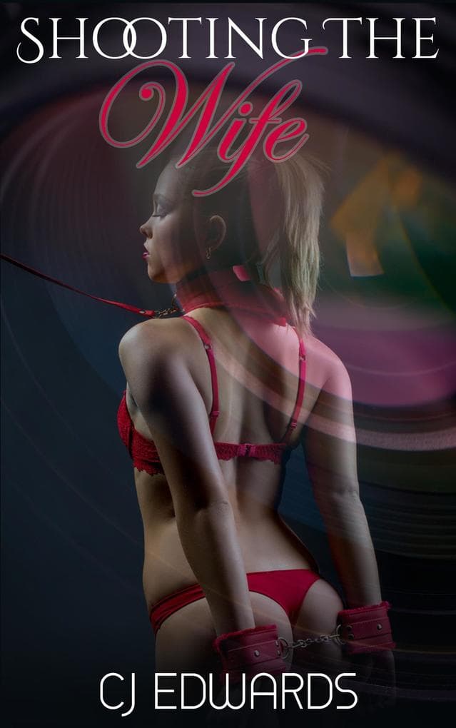 Shooting The Wife (Wife Sharing, #11)