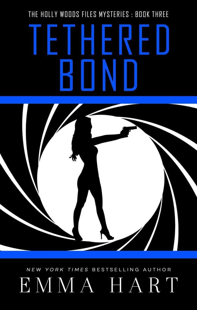 Tethered Bond (Holly Woods Files, #3)