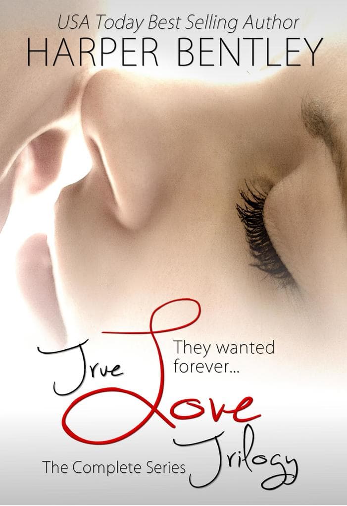 True Love: The Trilogy The Complete Boxed Set
