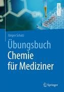 Übungsbuch Chemie für Mediziner