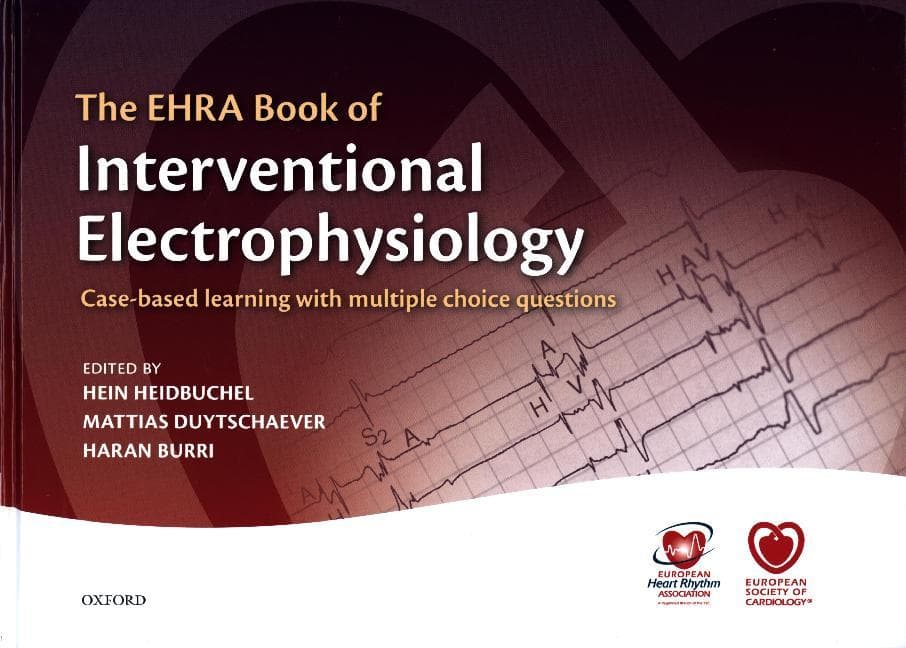 The Ehra Book of Interventional Electrophysiology