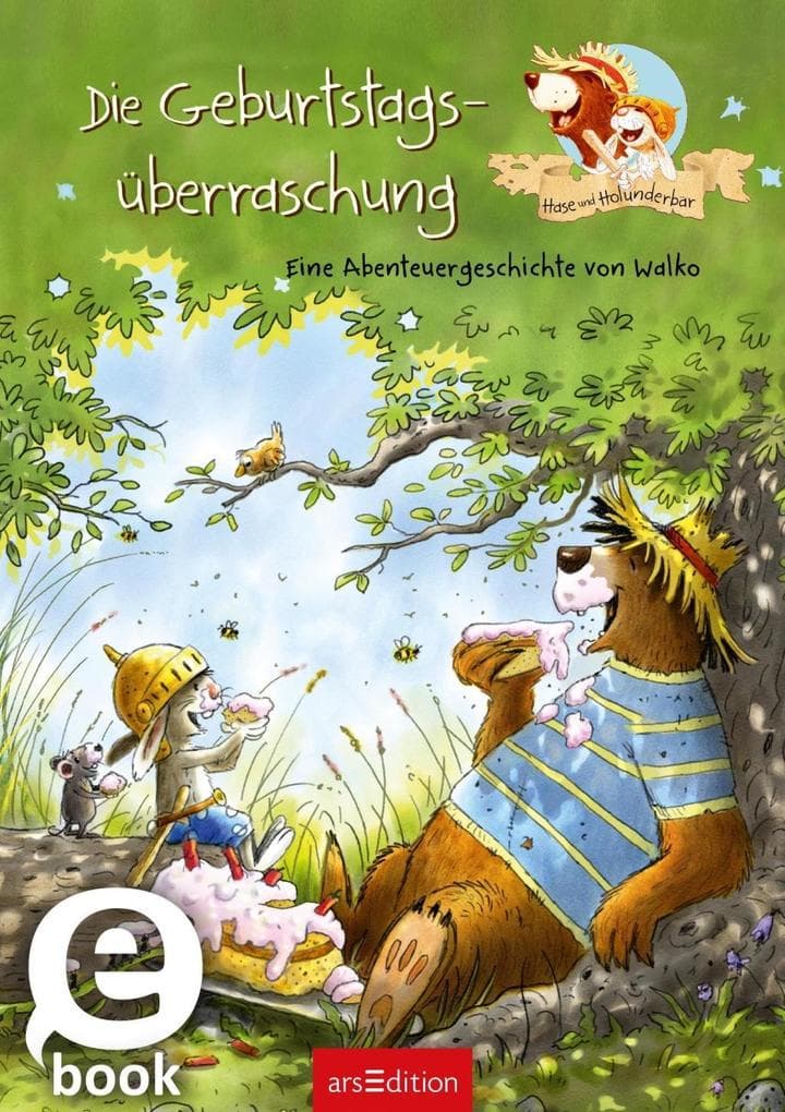 Hase und Holunderbär - Die Geburtstagsüberraschung