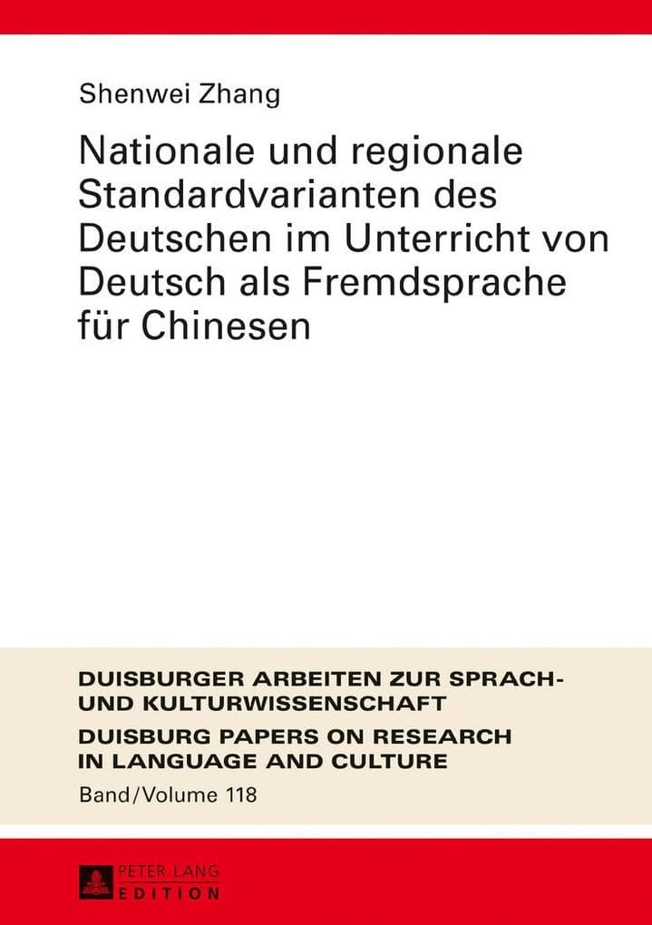 Nationale und regionale Standardvarianten des Deutschen im Unterricht von Deutsch als Fremdsprache für Chinesen