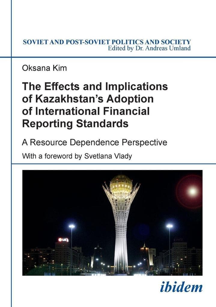 The Effects and Implications of Kazakhstan's Adoption of International Financial Reporting Standards