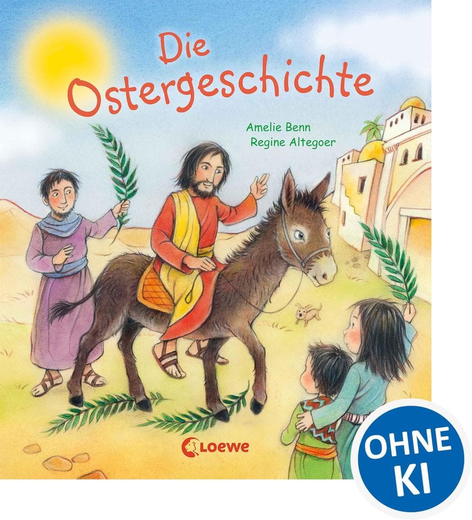 Die Ostergeschichte: Biblische Pappbilderbuch für die Kleinsten ab 2 Jahre