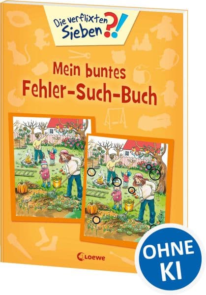 Die verflixten Sieben - Mein buntes Fehler-Such-Buch: Rätsel- und Beschäftigungsbuch für Kinder ab 5 Jahre