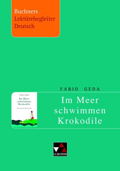 Geda, Im Meer schwimmen Krokodile. Buchners Lektürebegleiter Deutsch