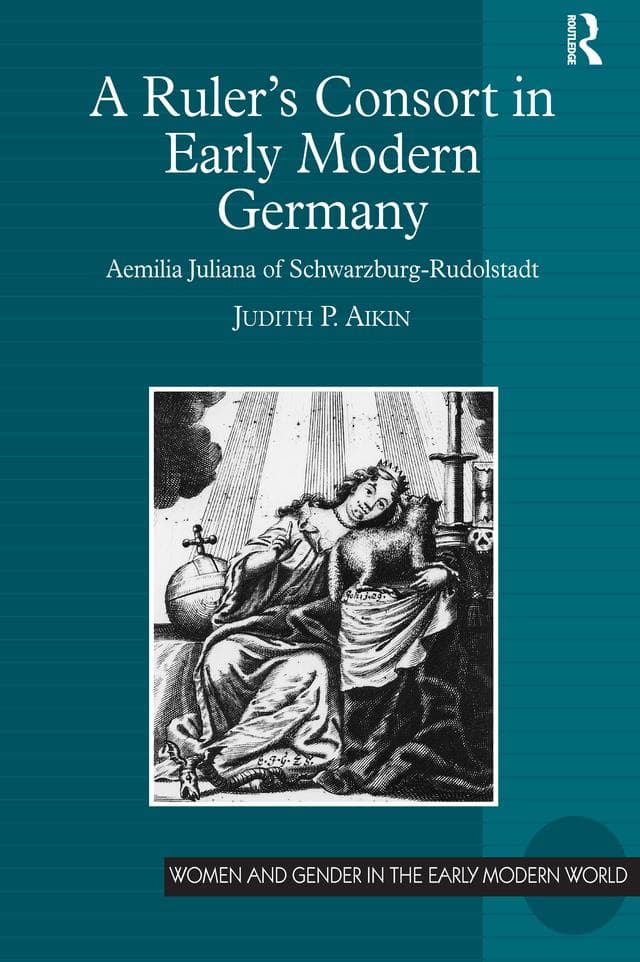 A Ruler's Consort in Early Modern Germany