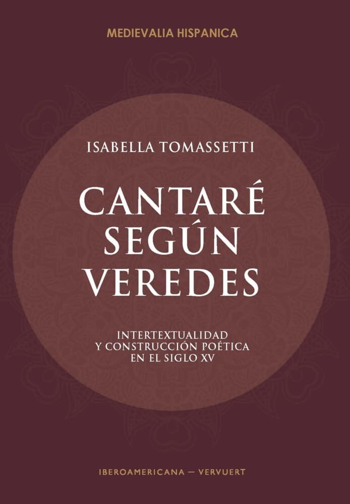 Cantaré según veredes : intertextualidad y construcción poética en el siglo XV