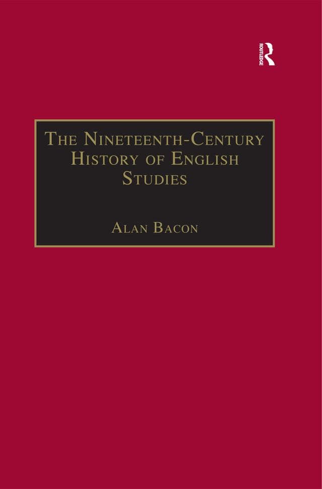 The Nineteenth-Century History of English Studies