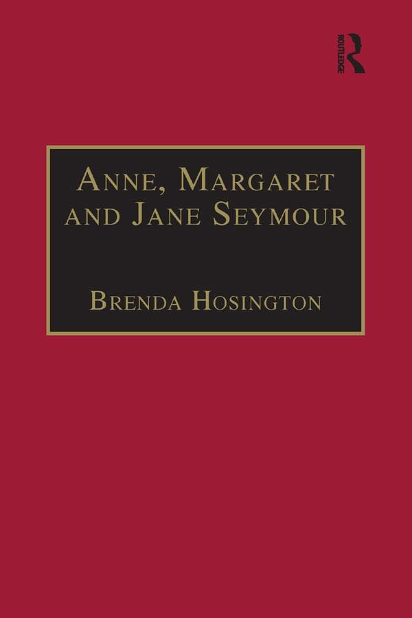 Anne, Margaret and Jane Seymour