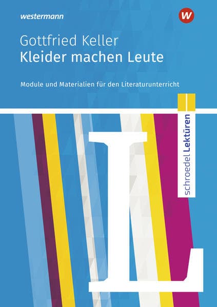 Kleider machen Leute: Schroedel Lektüren