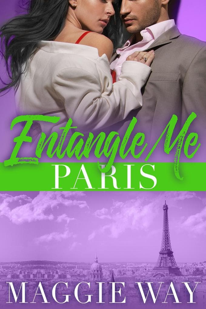 Paris (Entangle Me, #4)