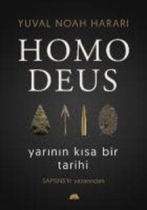 Homo Deus Yarinin Kisa Bir Tarihi