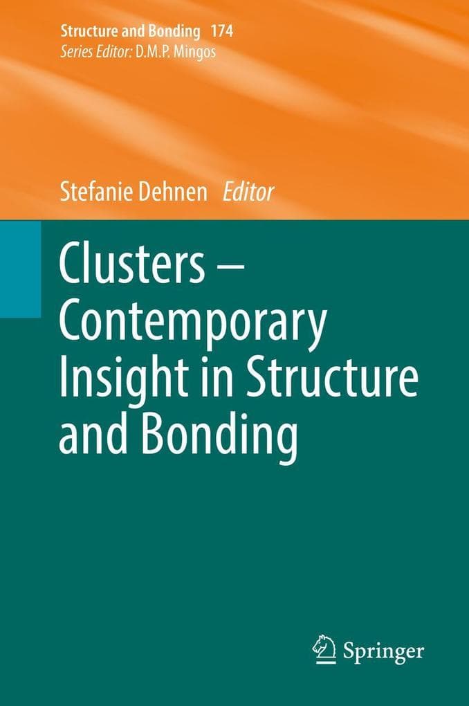 Clusters - Contemporary Insight in Structure and Bonding