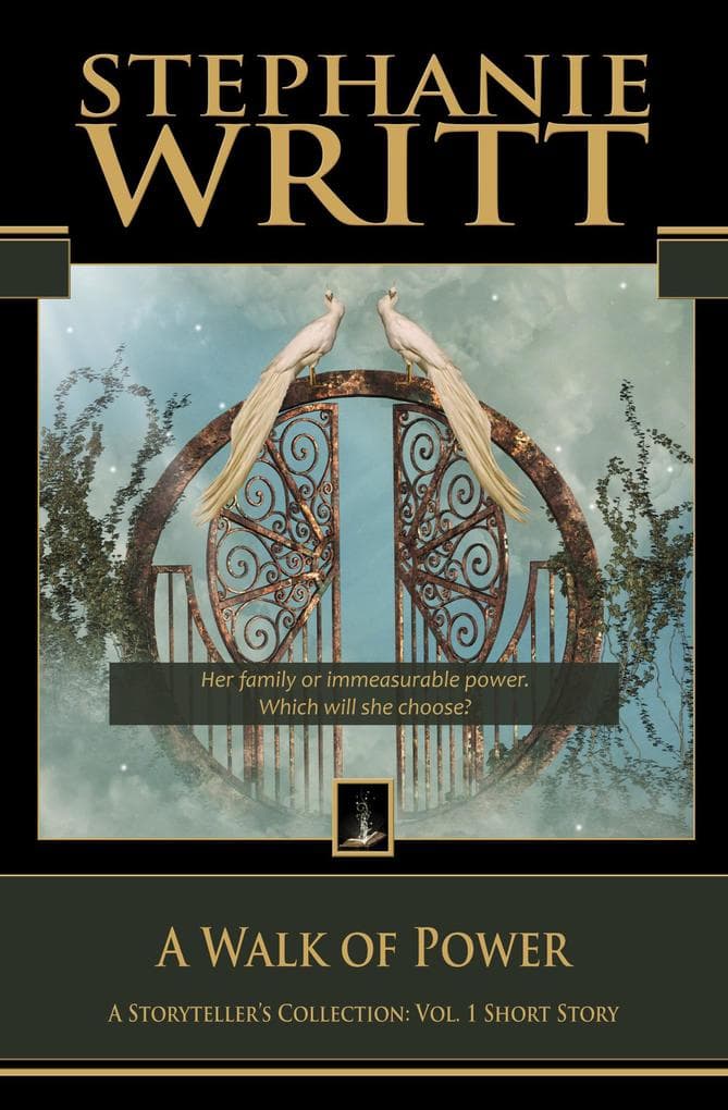 A Walk of Power (A Storyteller's Collection: Vol. 1 Short Story)