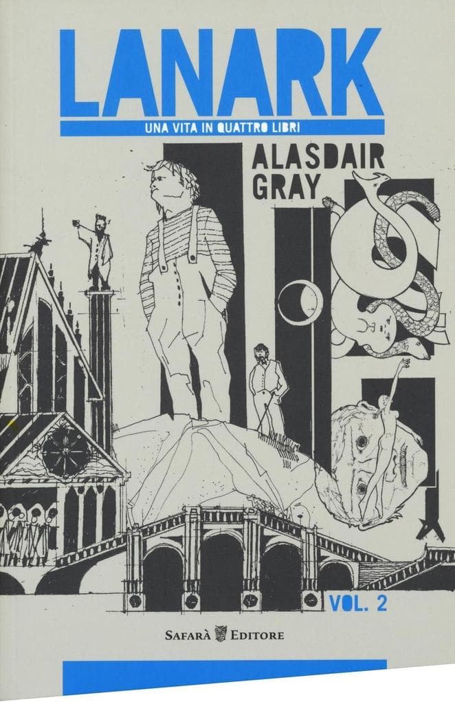 Gray, A: Lanark. Una vita in quattro libri