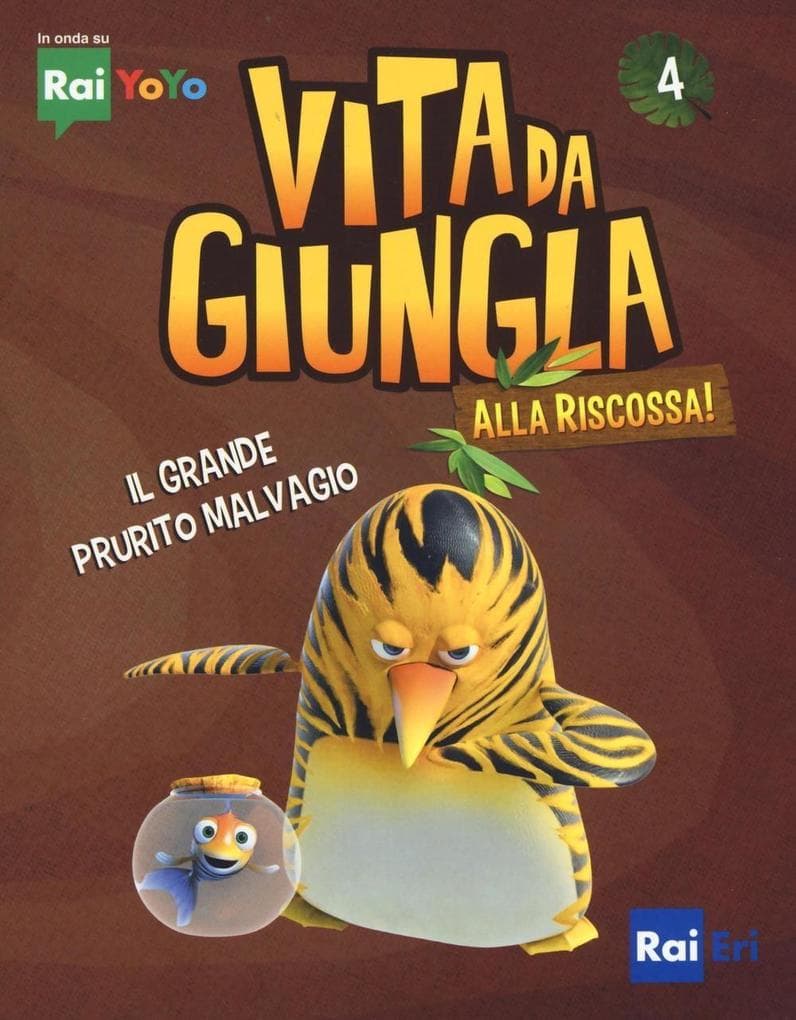Rouffiac, B: Grande prurito malvagio. Vita da giungla. Alla