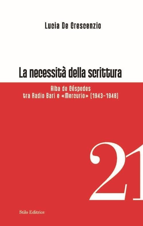 La necessità della scrittura. Alba de Céspedes tra radio Bari e 'Mercurio'