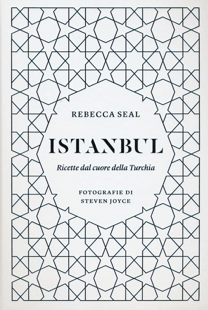 Istanbul. Ricette dal cuore della Turchia