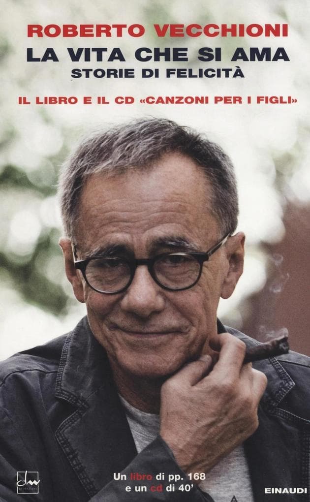 La vita che si ama. Storie di felicità