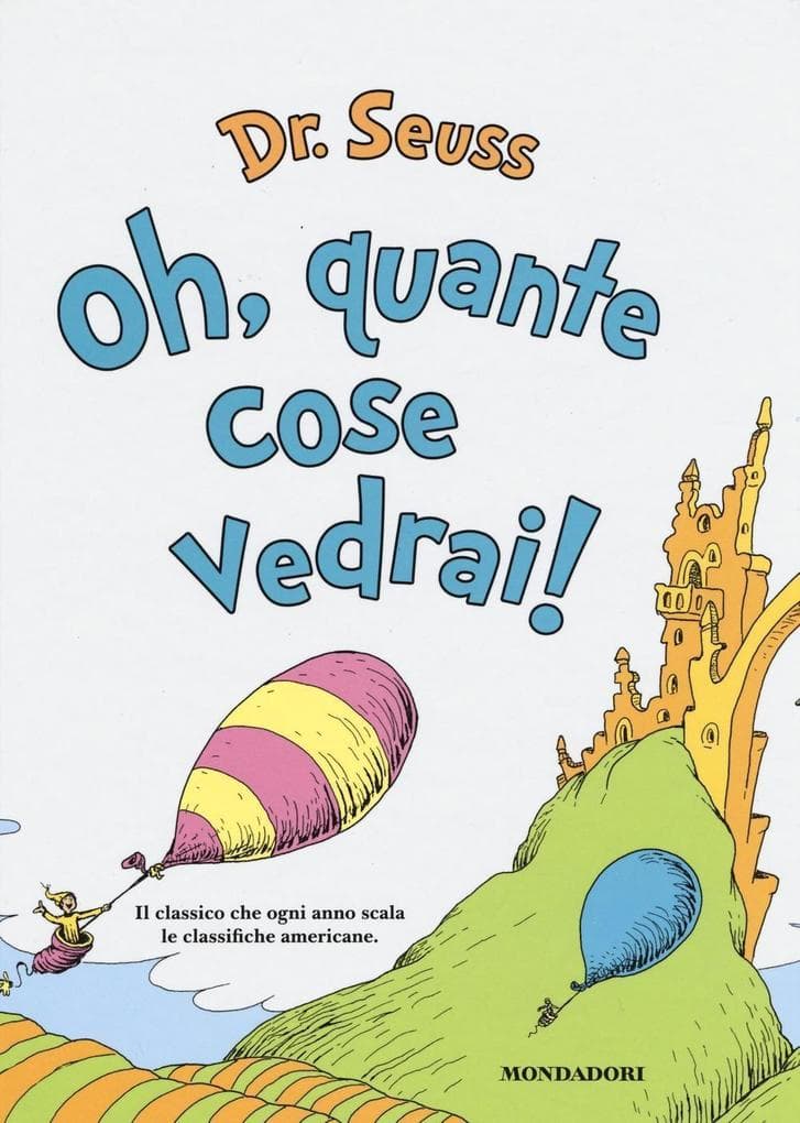 Oh, quante cose vedrai!