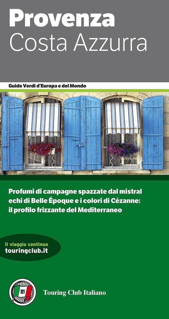 Provenza e la Costa Azzurra