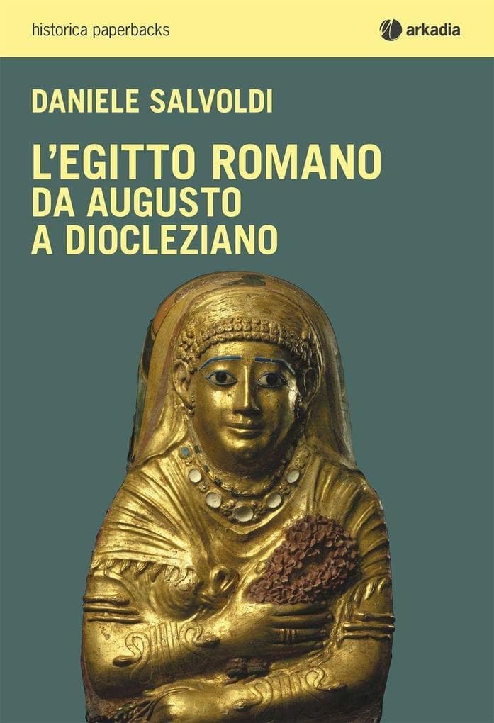 L' Egitto romano. Da Augusto a Diocleziano