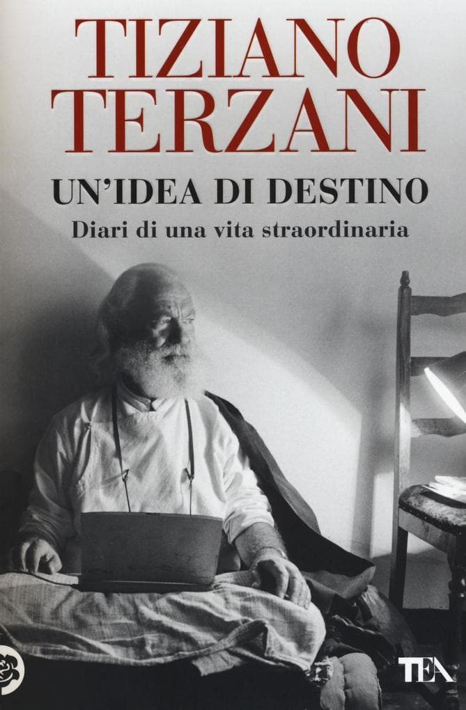 Un' idea di destino. Diari di una vita straordinaria
