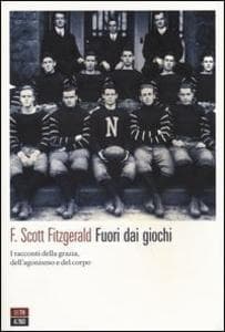 Fuori dai giochi. I racconti della grazia, dell'agonismo e del corpo