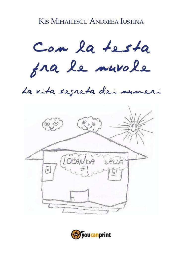 Con la testa fra le nuvole. La vita segreta dei numeri