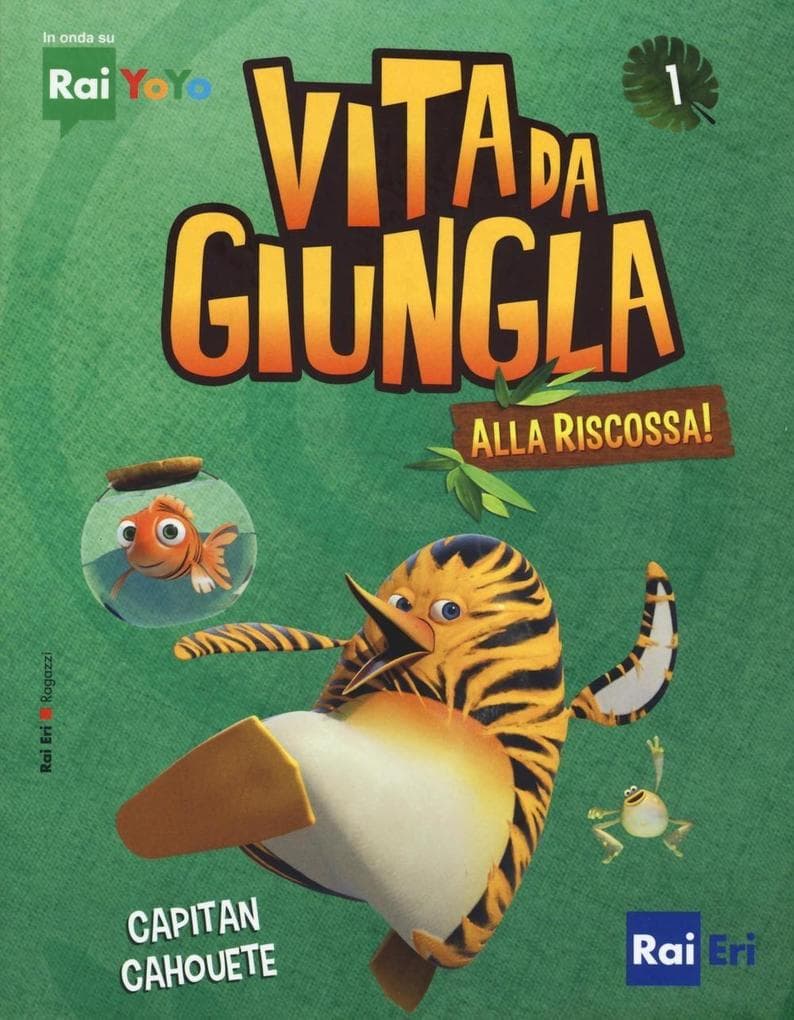 Rouffiac, B: Capitan Cahouete. Vita da giungla. Alla riscoss
