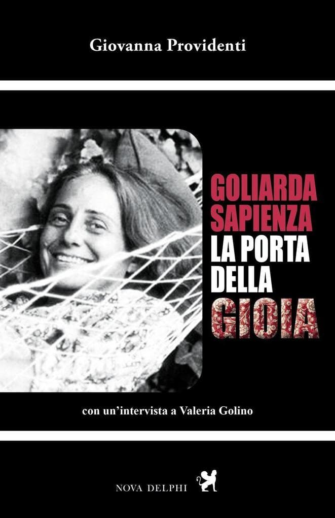 Goliarda Sapienza. La porta della gioia