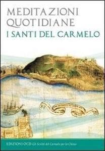 Meditazioni quotidiane. I santi del Carmelo