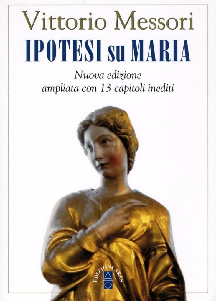 Ipotesi su Maria. Fatti, indizzi, enigmi