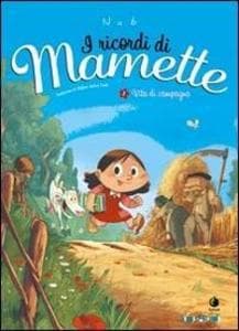 Nob: Vita di campagna. I ricordi di Mamette