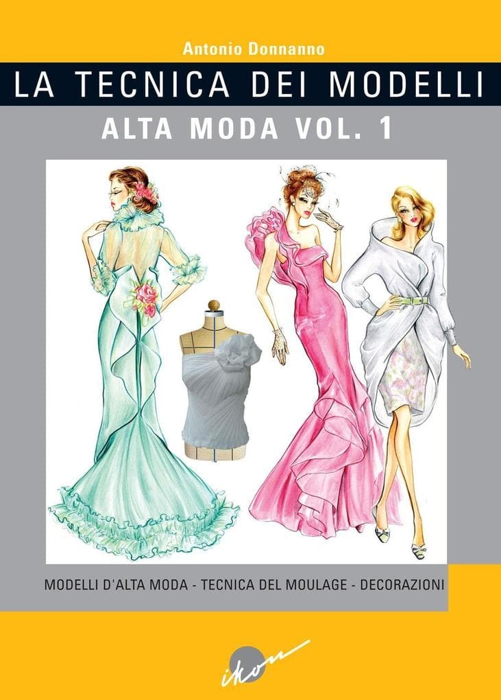Modelli d'alta moda. Tecnica del moulage. Decorazioni