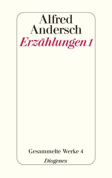 Erzählungen 1: Gesammelte Werke 4