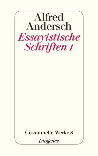 Essayistische Schriften 1: Gesammelte Werke 8